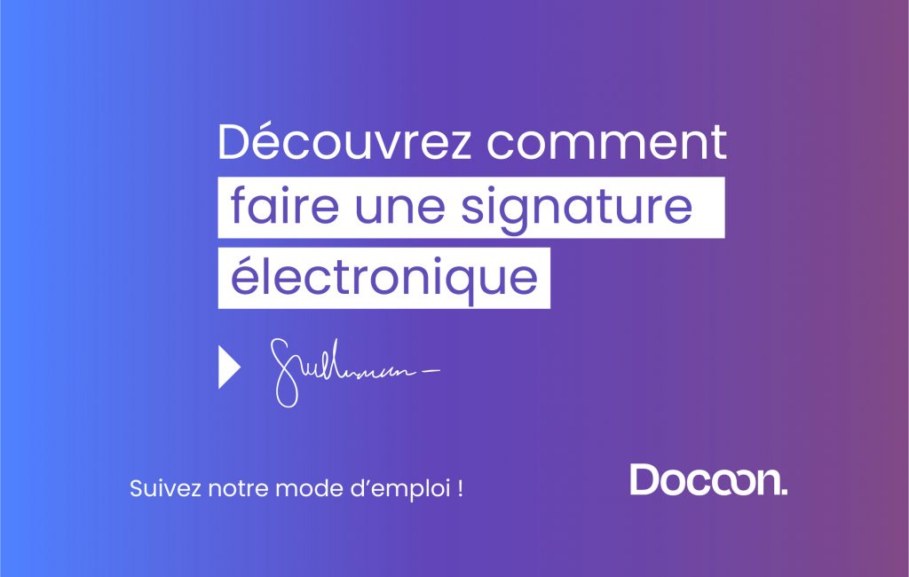 Comment faire une signature électronique ?