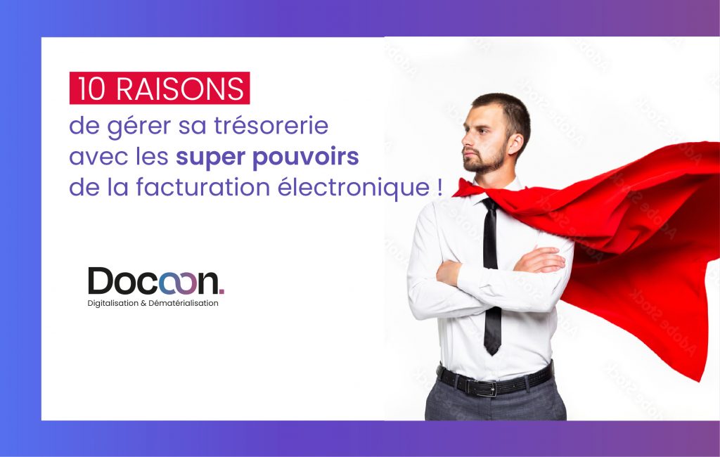 La facturation électronique: des super pouvoirs pour le DAF !