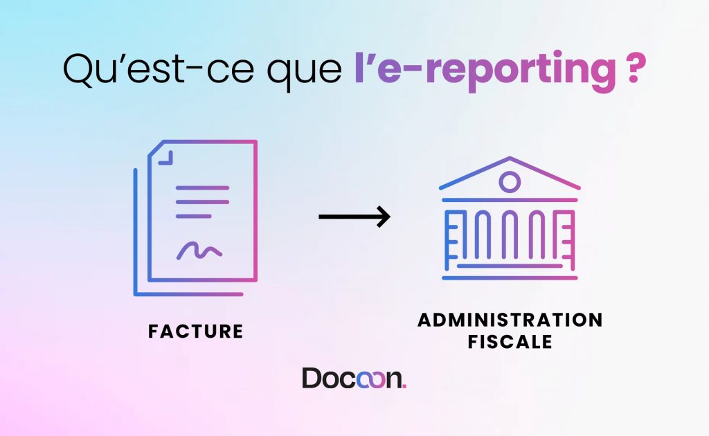 illustration de l'article. Le e-reporting consiste à transmettre à l'administration fiscale certaines données relatives aux opérations qui ne sont pas concernées par l'obligation de facturation électronique.