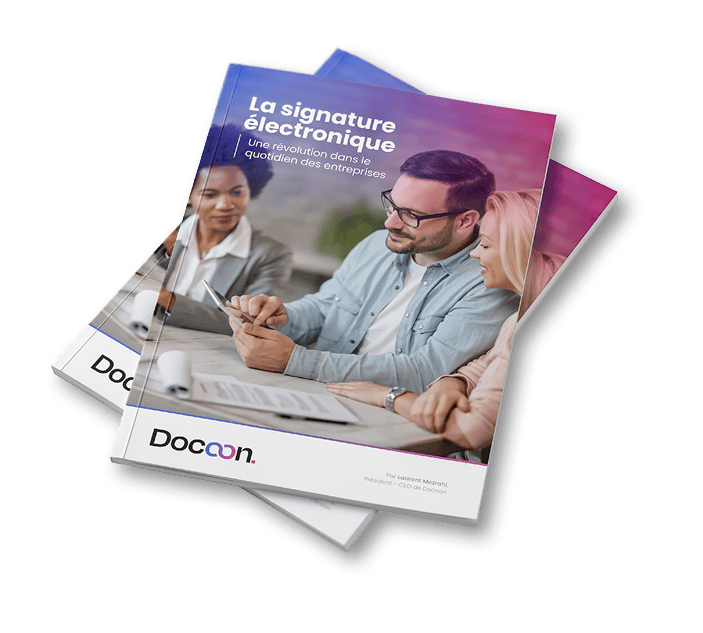 LIVRE BLANC La signature électronique : une révolution dans le quotidien des entreprises