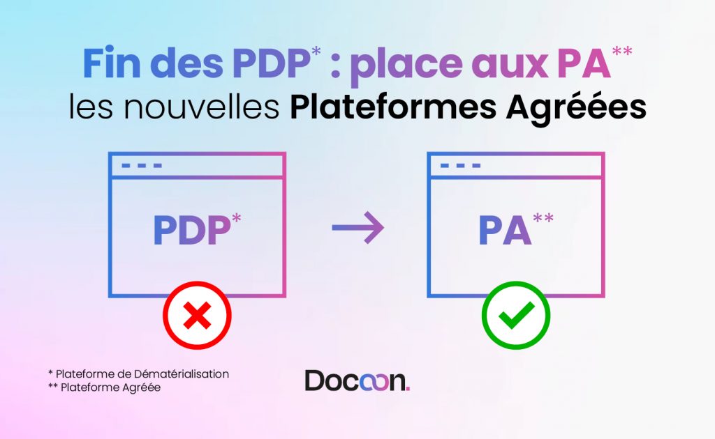 Illustration : les PDP deviennent PA (Plateformes Agréées)